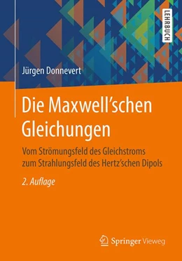 Abbildung von Donnevert | Die Maxwell'schen Gleichungen | 2. Auflage | 2017 | beck-shop.de
