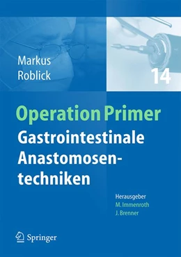 Abbildung von Markus / Roblick | Gastrointestinale Anastomosentechniken | 1. Auflage | 2017 | 14 | beck-shop.de