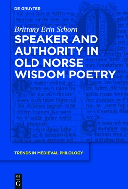 Abbildung von Schorn | Speaker and Authority in Old Norse Wisdom Poetry | 1. Auflage | 2017 | beck-shop.de