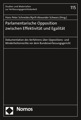 Abbildung von Schneider / Schwarz | Parlamentarische Opposition zwischen Effektivität und Egalität | 1. Auflage | 2017 | 115 | beck-shop.de
