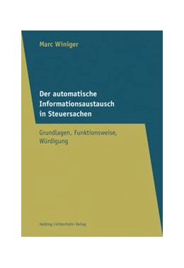 Abbildung von Winiger | Der automatische Informationsaustausch in Steuersachen | 1. Auflage | 2017 | beck-shop.de