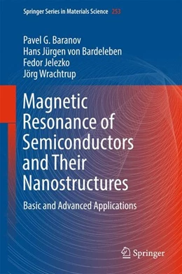 Abbildung von Baranov / Bardeleben | Magnetic Resonance of Semiconductors and Their Nanostructures | 1. Auflage | 2017 | beck-shop.de