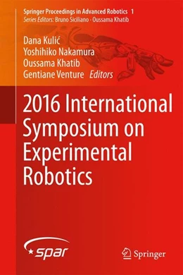 Abbildung von Kulic / Nakamura | 2016 International Symposium on Experimental Robotics | 1. Auflage | 2017 | beck-shop.de