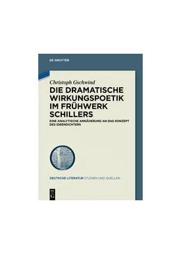 Abbildung von Gschwind | Die dramatische Wirkungspoetik im Frühwerk Schillers | 1. Auflage | 2017 | 26 | beck-shop.de
