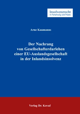 Abbildung von Kaumanns | Der Nachrang von Gesellschafterdarlehen einer EU-Auslandsgesellschaft in der Inlandsinsolvenz | 1. Auflage | 2017 | 106 | beck-shop.de