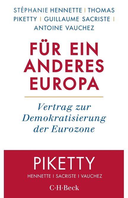 Cover: Antoine Vauchez|Guillaume Sacriste|Stéphanie Hennette|Thomas Piketty, Für ein anderes Europa