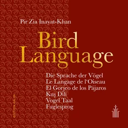 Abbildung von Inayat-Khan / Der Inayati-Orden Deutschland e. V. | Bird Language - Die Sprache der Vögel - Aphorisms in 7 Languages | 1. Auflage | 2017 | beck-shop.de