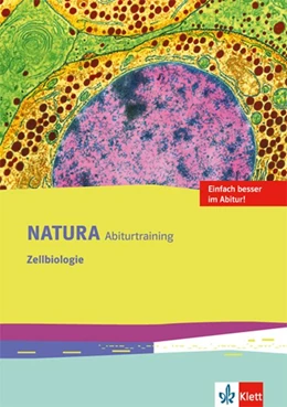 Abbildung von Natura Biologie. Arbeitsheft Abitur-Training Zelle. Oberstufe. Ausgabe ab 2016 | 1. Auflage | 2017 | beck-shop.de
