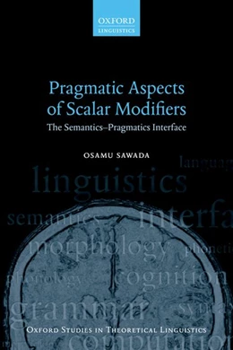 Abbildung von Sawada | Pragmatic Aspects of Scalar Modifiers | 1. Auflage | 2017 | 69 | beck-shop.de