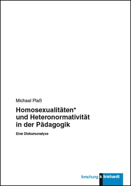 Abbildung von Plaß | Homosexualitäten* und Heteronormativität in der Pädagogik | 1. Auflage | 2017 | beck-shop.de