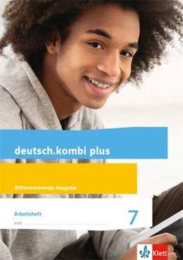 Abbildung von deutsch.kombi plus. Arbeitsheft mit Lösungsteil. Klasse 7. Differenzierende Allgemeine Ausgabe ab 2015 | 1. Auflage | 2017 | beck-shop.de