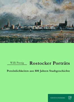 Abbildung von Passig | Rostocker Porträts | 1. Auflage | 2017 | beck-shop.de