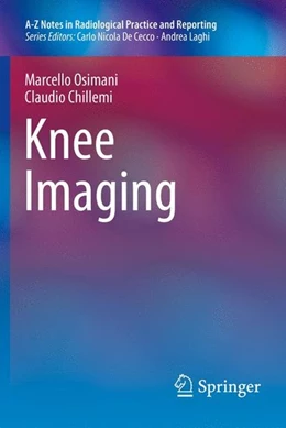 Abbildung von Osimani / Chillemi | Knee Imaging | 1. Auflage | 2016 | beck-shop.de