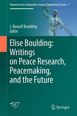 Abbildung von Boulding | Elise Boulding: Writings on Peace Research, Peacemaking, and the Future | 1. Auflage | 2016 | beck-shop.de