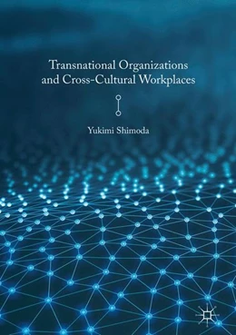 Abbildung von Shimoda | Transnational Organizations and Cross-Cultural Workplaces | 1. Auflage | 2017 | beck-shop.de