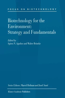 Abbildung von Agathos / Reineke | Biotechnology for the Environment: Strategy and Fundamentals | 1. Auflage | 2002 | 3A | beck-shop.de