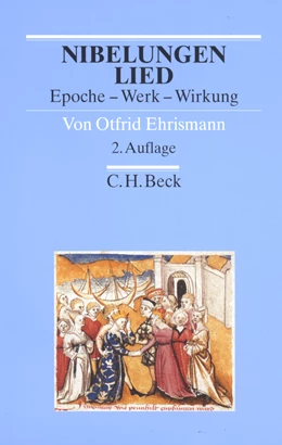 Abbildung von Ehrismann, Otfrid | Nibelungenlied | 2. Auflage | 2002 | beck-shop.de