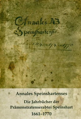 Abbildung von Prämonstratenserabtei Speinshart / Leinsle | Annales Speinshartenses | 1. Auflage | 2016 | beck-shop.de