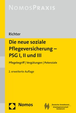 Abbildung von Richter | Die neue soziale Pflegeversicherung - PSG I, II und III | 2. Auflage | 2017 | beck-shop.de