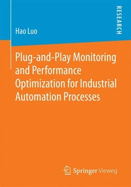 Abbildung von Luo | Plug-and-Play Monitoring and Performance Optimization for Industrial Automation Processes | 1. Auflage | 2016 | beck-shop.de