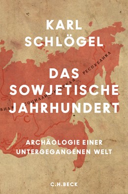 Cover: Schlögel, Karl, Das sowjetische Jahrhundert