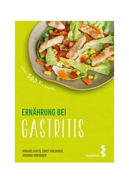Abbildung von Fortis / Kriehuber | Ernährung bei Gastritis | 4. Auflage | 2017 | beck-shop.de
