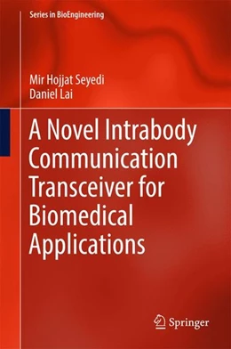 Abbildung von Seyedi / Lai | A Novel Intrabody Communication Transceiver for Biomedical Applications | 1. Auflage | 2016 | beck-shop.de