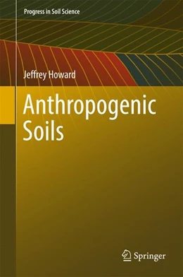 Abbildung von Howard | Anthropogenic Soils | 1. Auflage | 2017 | beck-shop.de