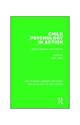 Abbildung von Harris | Child Psychology in Action | 1. Auflage | 2017 | beck-shop.de