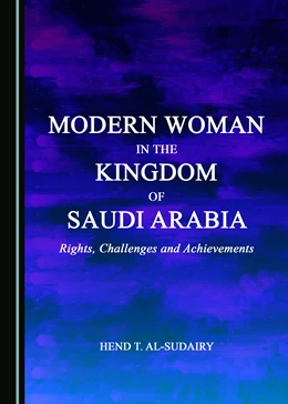 Abbildung von Al-Sudairy | Modern Woman in the Kingdom of Saudi Arabia | 1. Auflage | 2017 | beck-shop.de