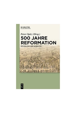 Abbildung von Opitz | 500 Jahre Reformation | 1. Auflage | 2018 | beck-shop.de
