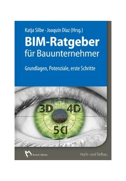 Abbildung von Silbe / Díaz (Hrsg.) | BIM-Ratgeber für Bauunternehmer | 1. Auflage | 2017 | beck-shop.de