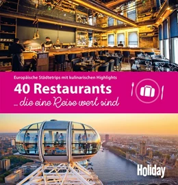 Abbildung von Rössig | HOLIDAY Reisebuch: 40 Restaurants, die eine Reise wert sind | 1. Auflage | 2017 | beck-shop.de