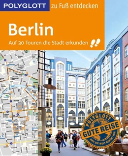 Abbildung von Egelkraut | POLYGLOTT Reiseführer Berlin zu Fuß entdecken | 1. Auflage | 2017 | beck-shop.de