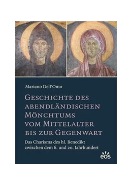 Abbildung von Dell'Omo | Geschichte des abendländischen Mönchtums vom Mittelalter bis zur Gegenwart | 1. Auflage | 2017 | beck-shop.de