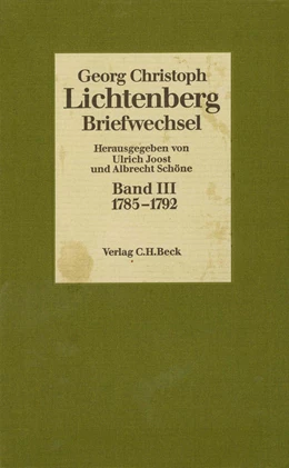 Abbildung von Lichtenberg, Georg Christoph | Lichtenberg, Briefwechsel, Band 3: 1785-1792 | 1. Auflage | 1990 | beck-shop.de