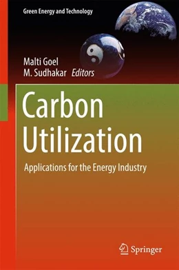 Abbildung von Goel / Sudhakar | Carbon Utilization | 1. Auflage | 2017 | beck-shop.de