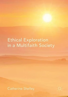 Abbildung von Shelley | Ethical Exploration in a Multifaith Society | 1. Auflage | 2017 | beck-shop.de