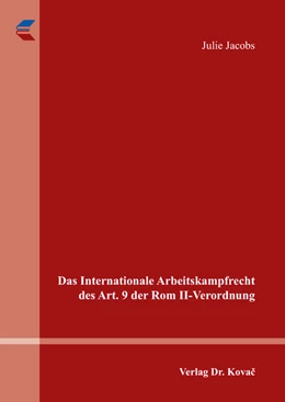 Abbildung von Jacobs | Das Internationale Arbeitskampfrecht des Art. 9 der Rom II-Verordnung | 1. Auflage | 2017 | 71 | beck-shop.de