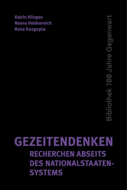 Abbildung von Heidenreich / Klingan | Gezeitendenken - Recherchen abseits des Nationalstaatensystems | 1. Auflage | 2020 | beck-shop.de