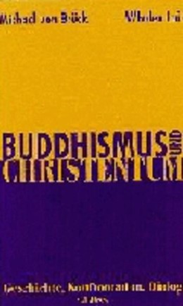 Cover: Brück, Michael von / Lai, Whalen, Buddhismus und Christentum