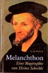 Cover: Scheible, Heinz, Melanchthon