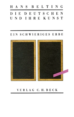 Abbildung von Belting, Hans | Die Deutschen und ihre Kunst | 1. Auflage | 1992 | beck-shop.de