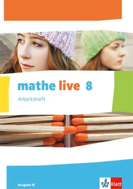 Abbildung von mathe live. Arbeitsheft mit Lösungsheft. 8. Schuljahr. Ausgabe W | 1. Auflage | 2017 | beck-shop.de
