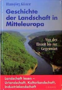 Cover:, Geschichte der Landschaft in Mitteleuropa