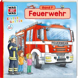 Abbildung von Weller-Essers | WAS IST WAS Kindergarten, Band 7. Feuerwehr | 1. Auflage | 2017 | beck-shop.de