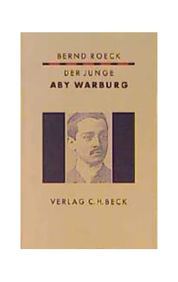 Abbildung von Roeck, Bernd | Der junge Aby Warburg | 1. Auflage | 1996 | beck-shop.de