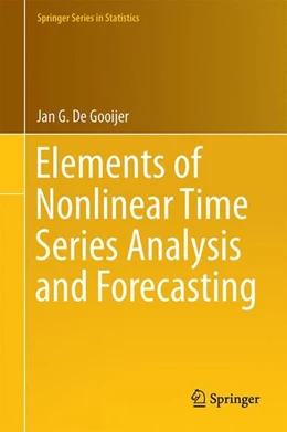Abbildung von De Gooijer | Elements of Nonlinear Time Series Analysis and Forecasting | 1. Auflage | 2017 | beck-shop.de