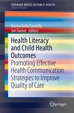 Abbildung von Connelly / Turner | Health Literacy and Child Health Outcomes | 1. Auflage | 2017 | beck-shop.de