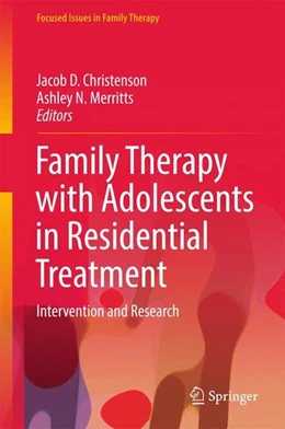 Abbildung von Christenson / Merritts | Family Therapy with Adolescents in Residential Treatment | 1. Auflage | 2017 | beck-shop.de